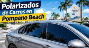 Polarizados de Carros en Pompano Beach, Florida Cerca de Mí