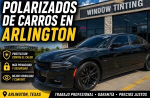 Polarizados de Carros en Arlington, Texas Cerca de Mí